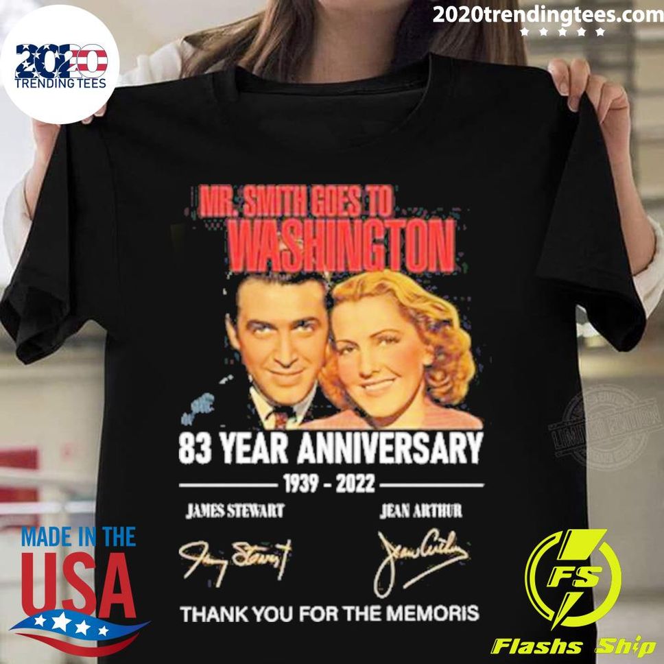 Official mr Smith Goes To Washington 83 Years Anniversary 19392022 Thank You For The Memories Tshirt