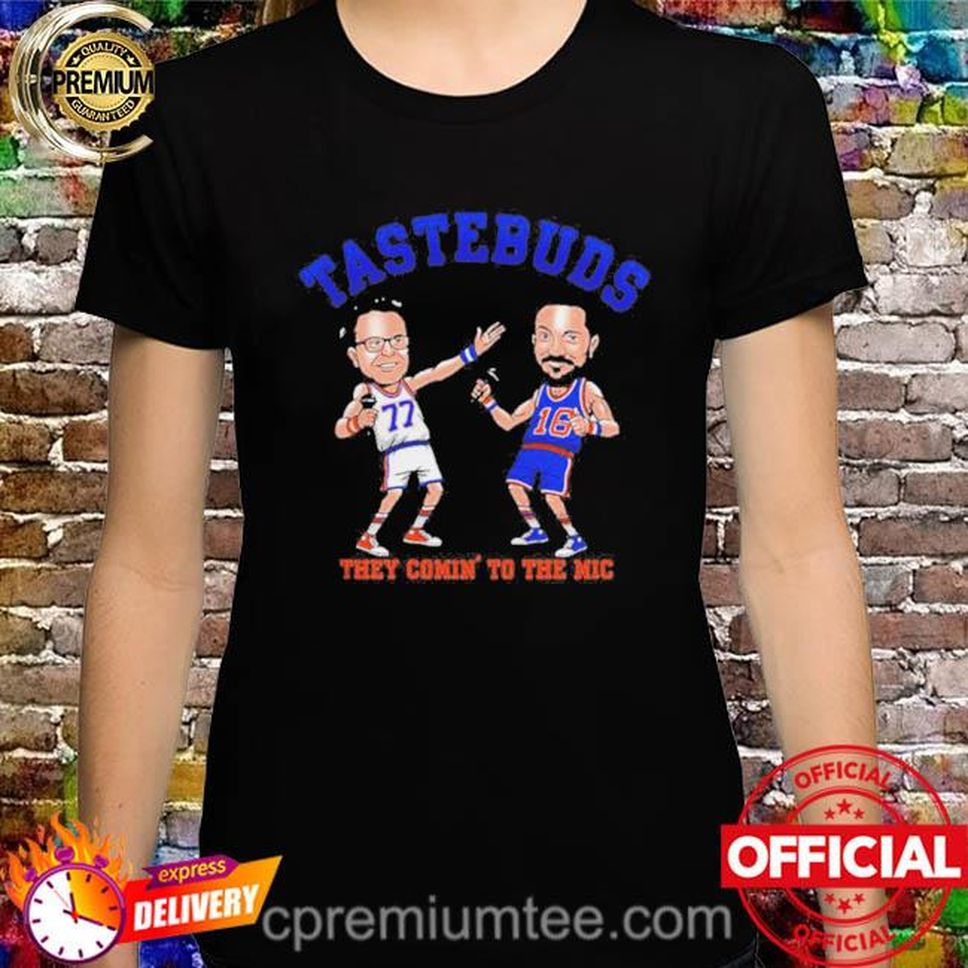 Official Taste Buds They Comin' To The Mic Shirt