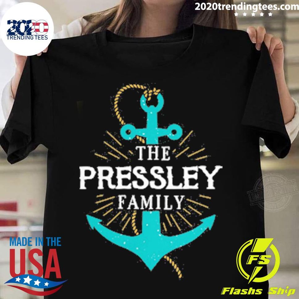 Official the Pressley Family Anchor Last Name Surname Reunion Shirt