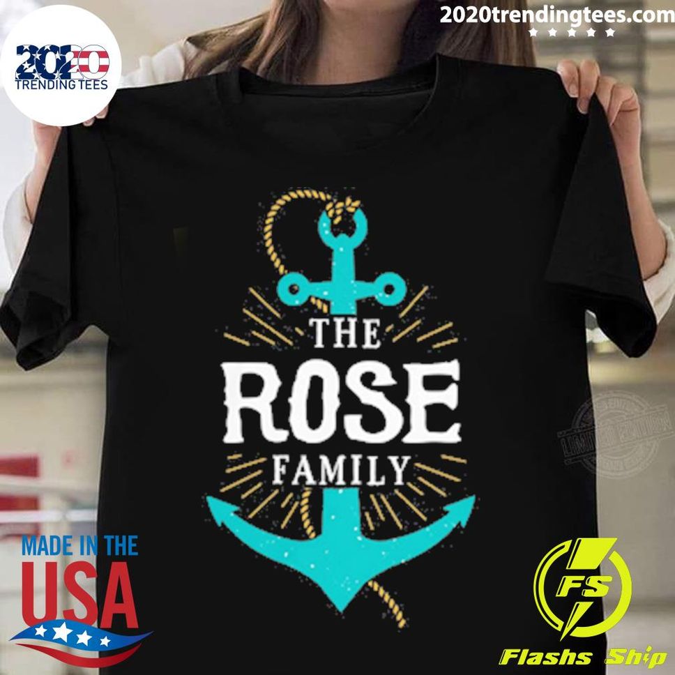 Official The Rose Family Anchor Last Name Surname Reunion Tshirt