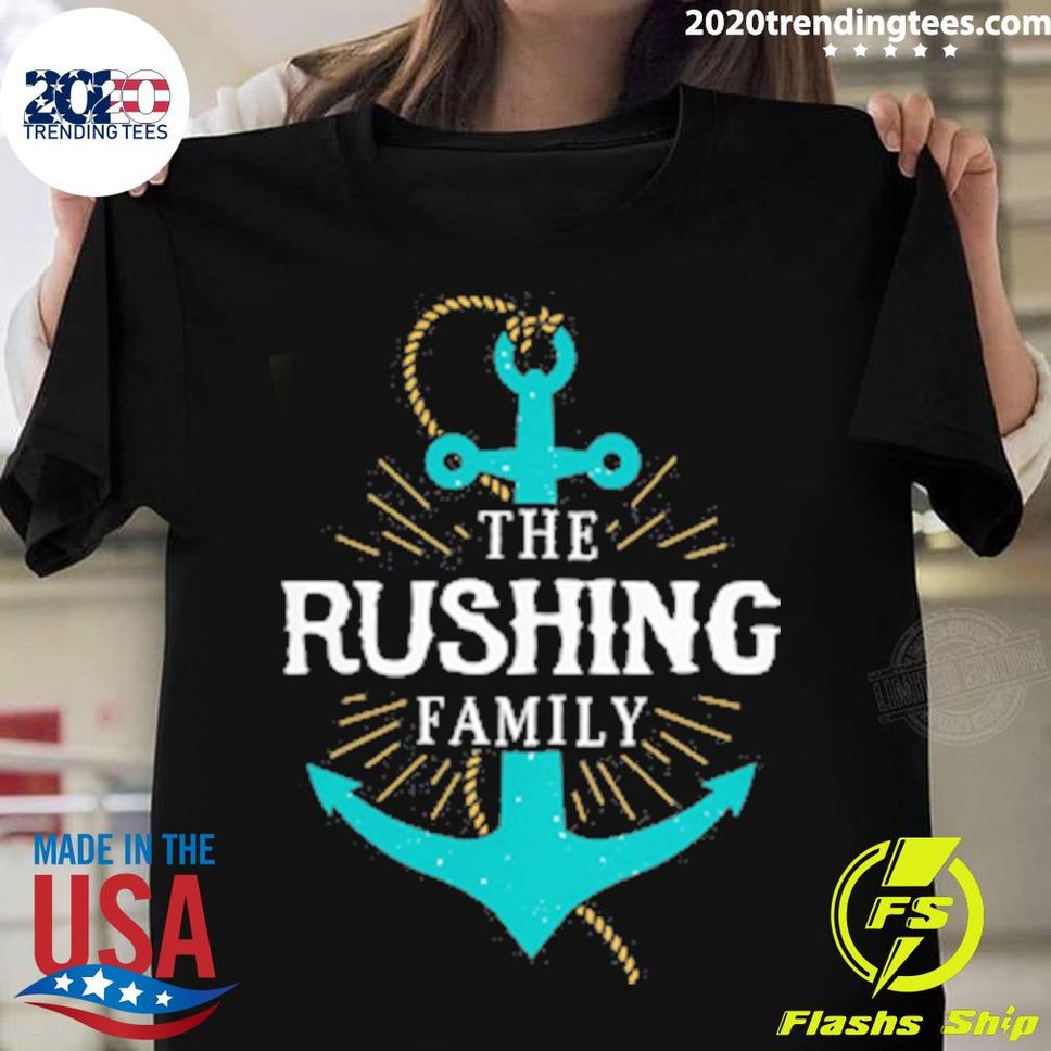 Official The Rushing Family Anchor Last Name Surname Reunion Tshirt