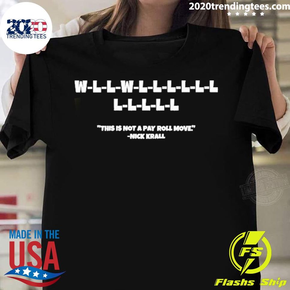 Official This Is Not A Pay Roll Move T Shirt