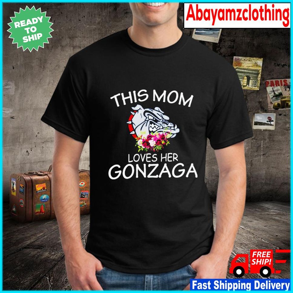 Official This mom loves her Gonzaga shirt