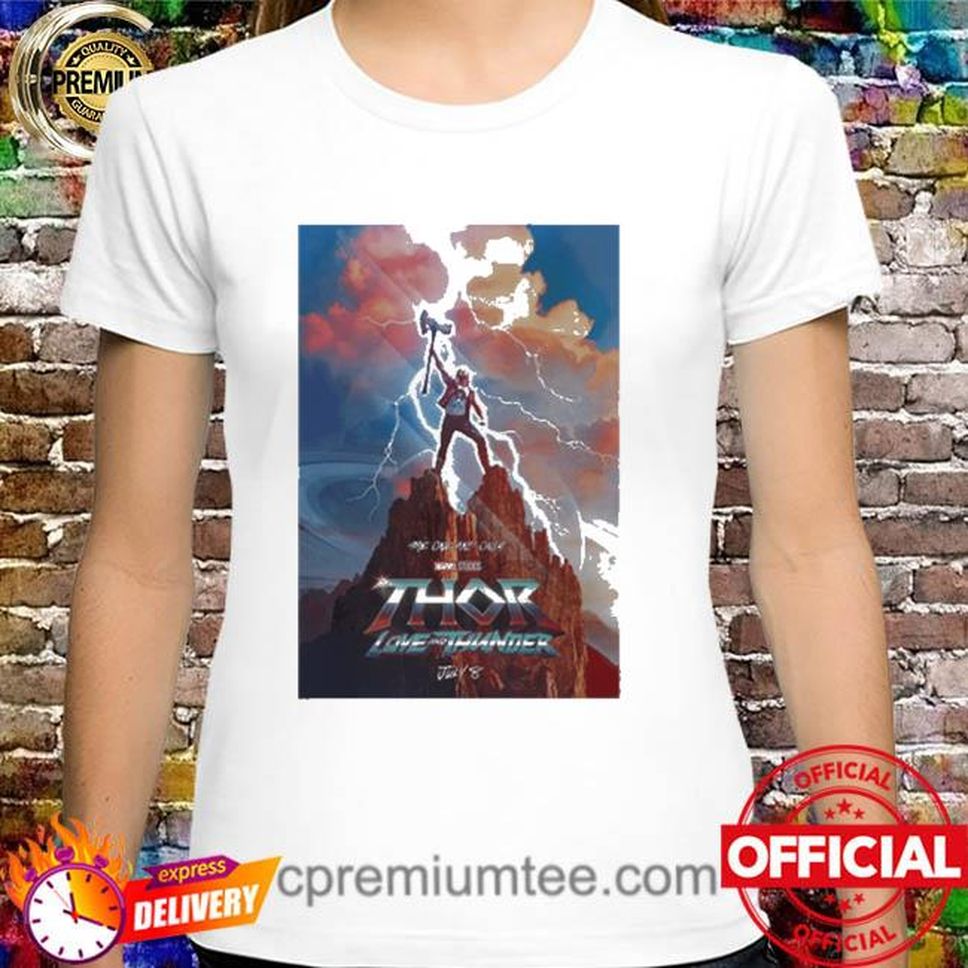Official Thor Love And Thunder The One And Only Shirt