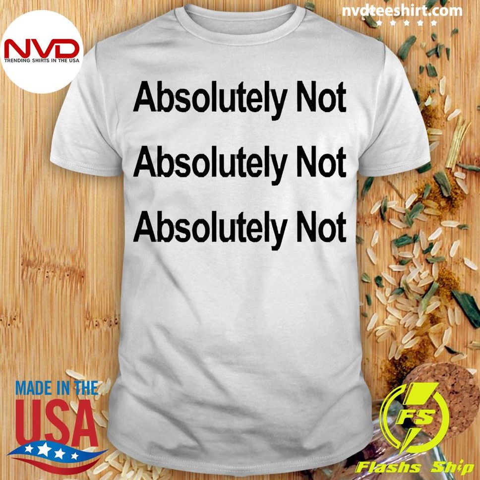 Official waqas Amjad Absolutely Not Shirt
