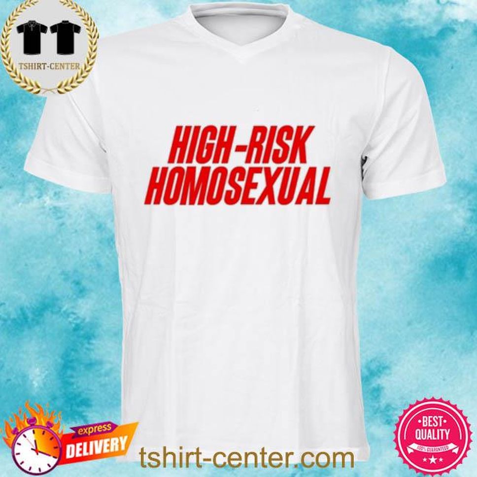 Otroedgargomez Store High Risk Homosexual Shirt