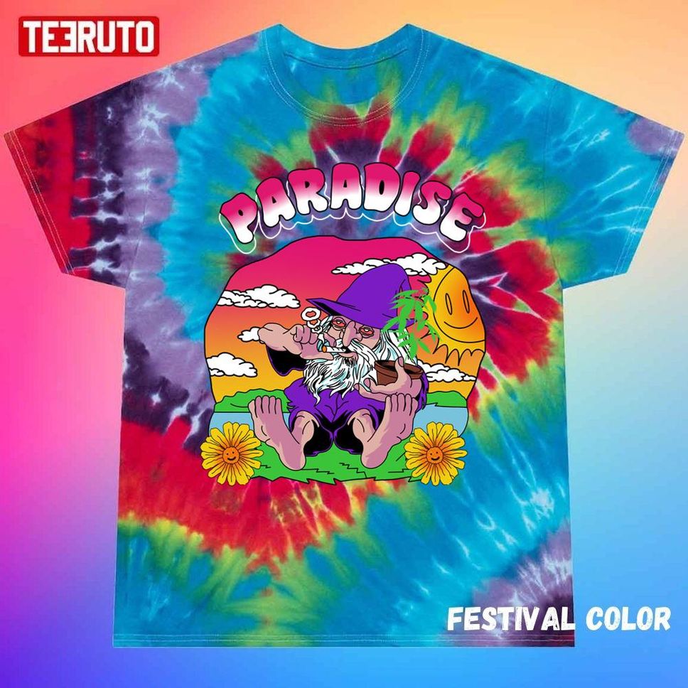 Paradise Fun Art For Stoner Unisex Tie Dye T Shirt
