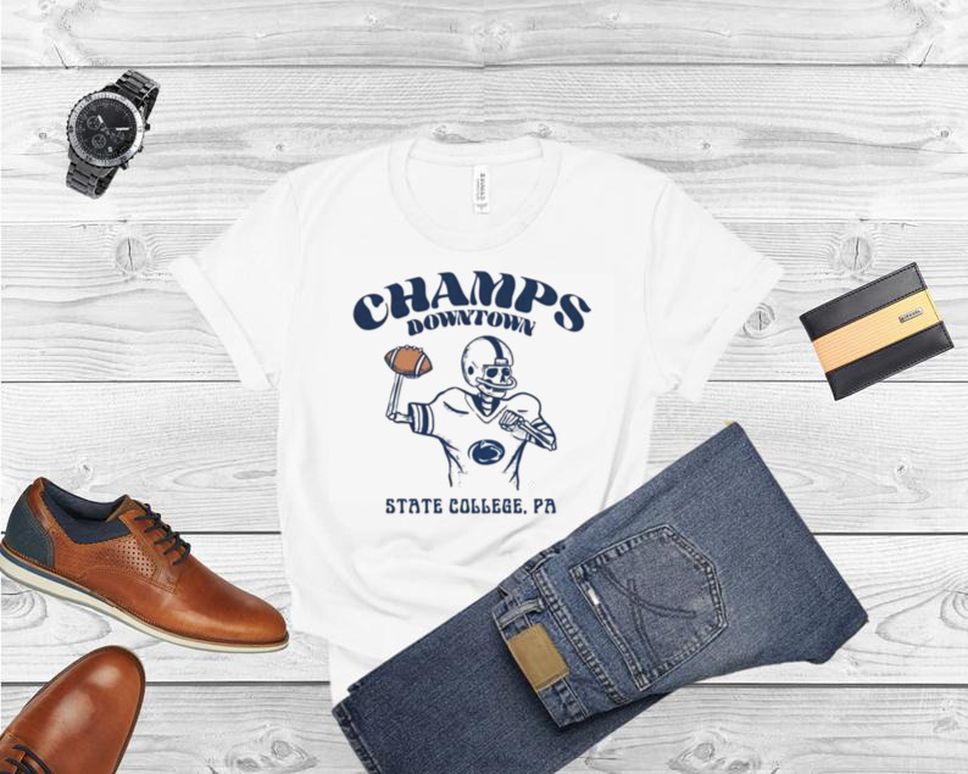 Penn State Nittany Lions Champs Downtown shirt