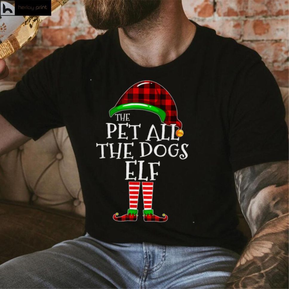 Pet All The Dogs Elf Buffalo Plaid Matching Family Christmas T Shirt Hoodie, Sweater Shirt