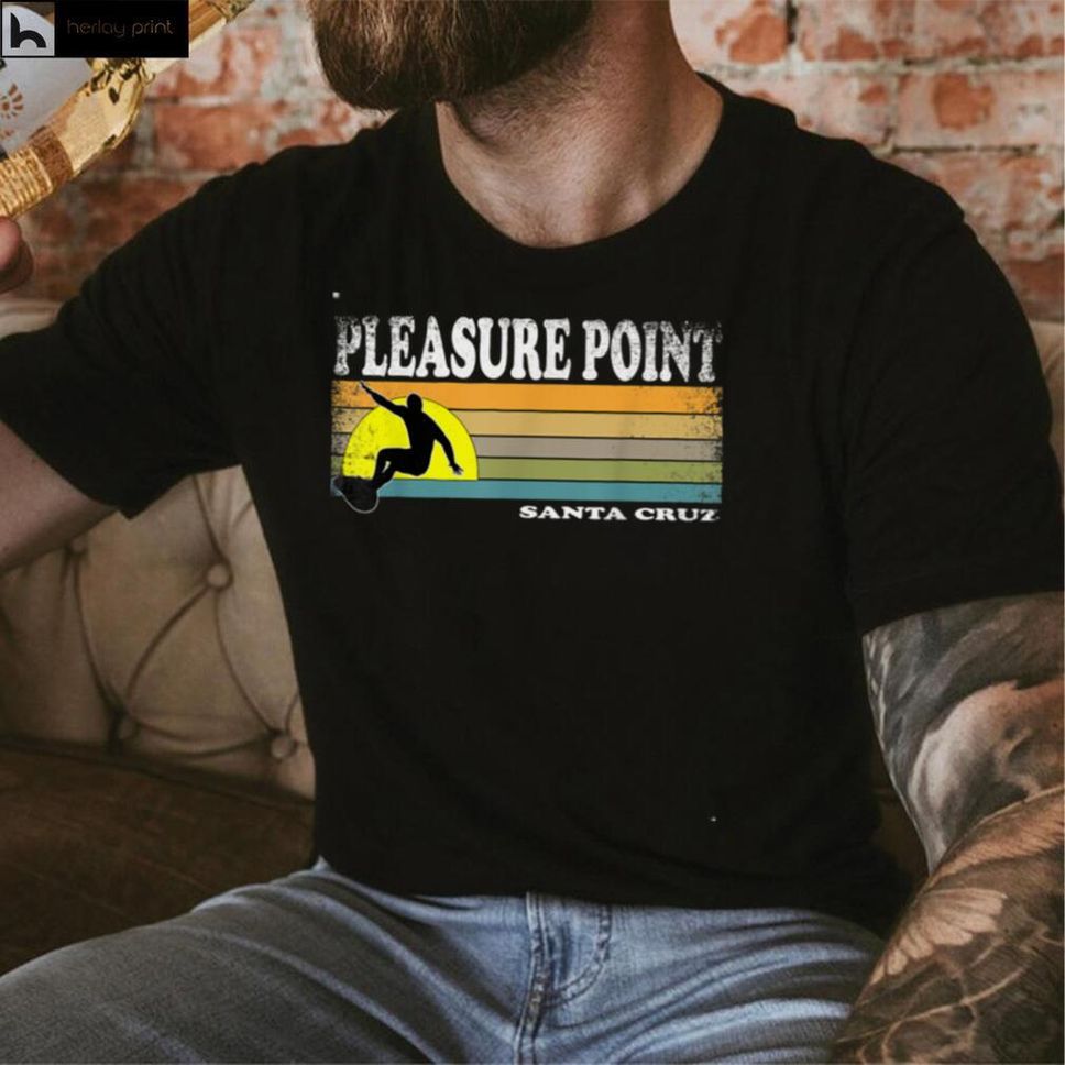 Pleasure Point Santa Cruz Retro Surfer Beach Souvenir T Shirt Hoodie, Sweater Shirt