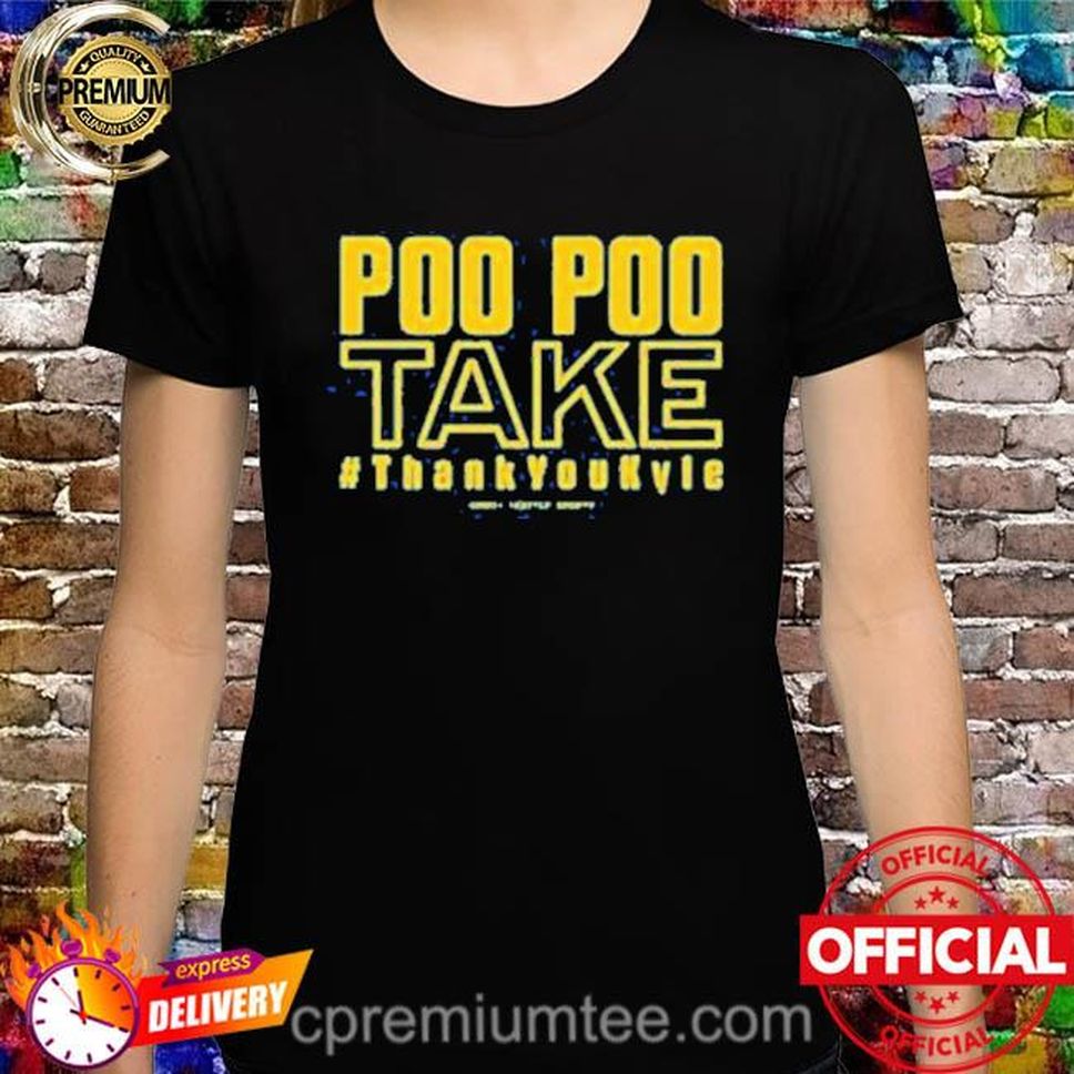 Poo Poo Take Shirt