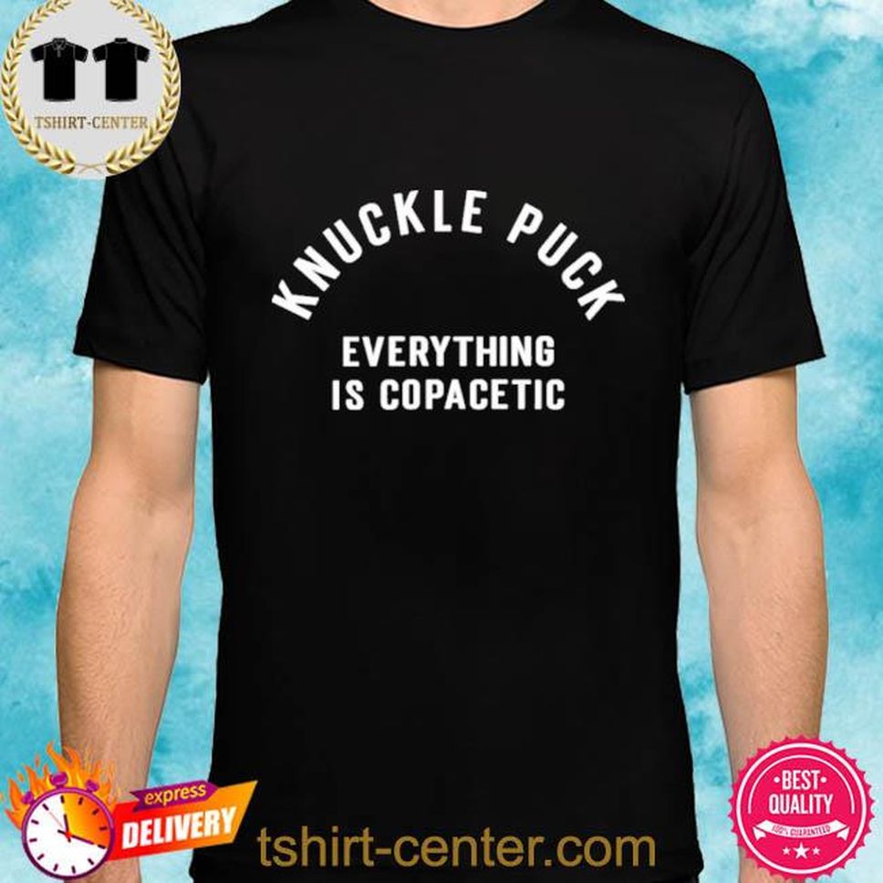 Pop Punk Band Knuckle Puck Everything Is Copacetic Shirt