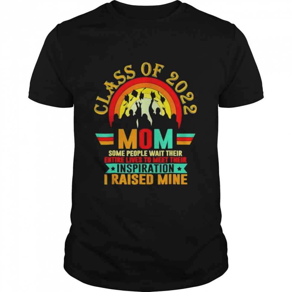 Proud mom of a class of 2022 graduate senior 22 mothers day shirt
