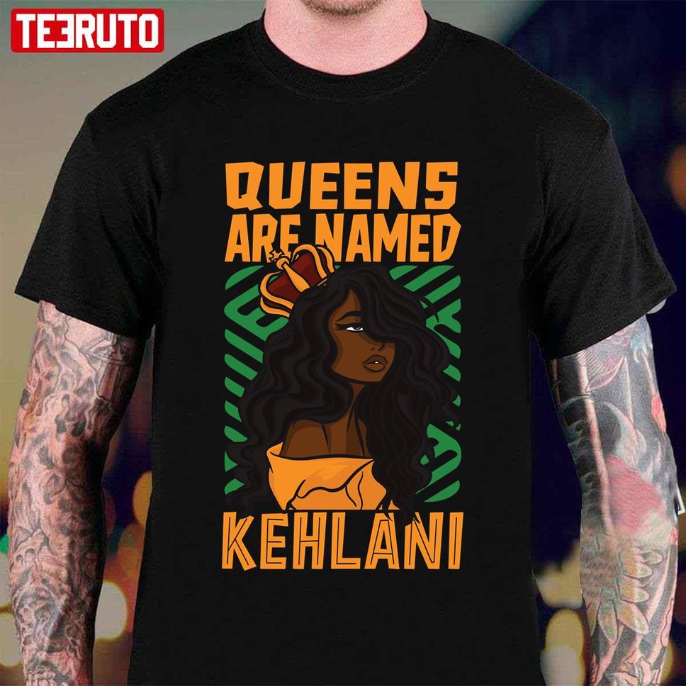 Queens Are Named Kehlani Quote Unisex T Shirt