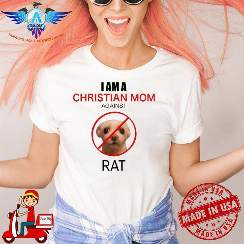 Rayuhsart I Am Christian Mom Against Rat Shirt