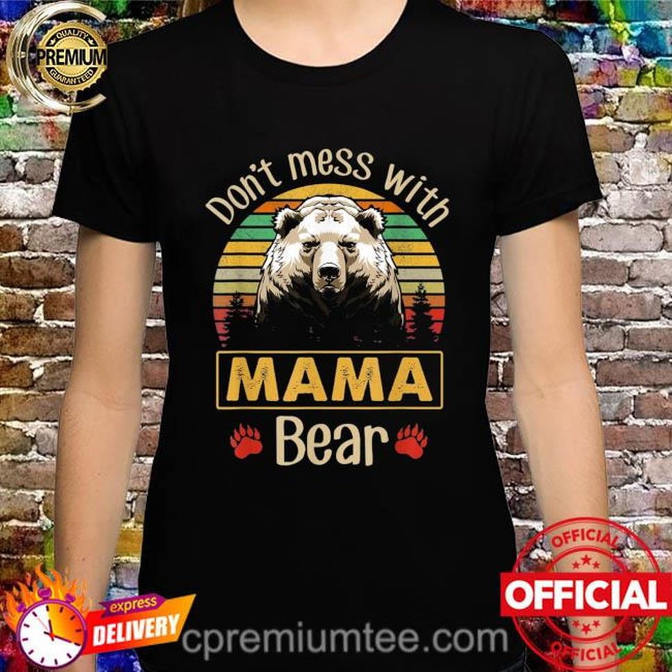 Retro Vintage Don't Mess With Mama Bear Shirt