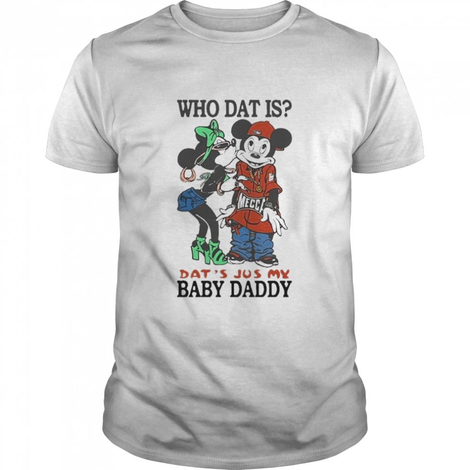 Rihanna Who Dat Is Thats Just My Baby Daddy TShirt