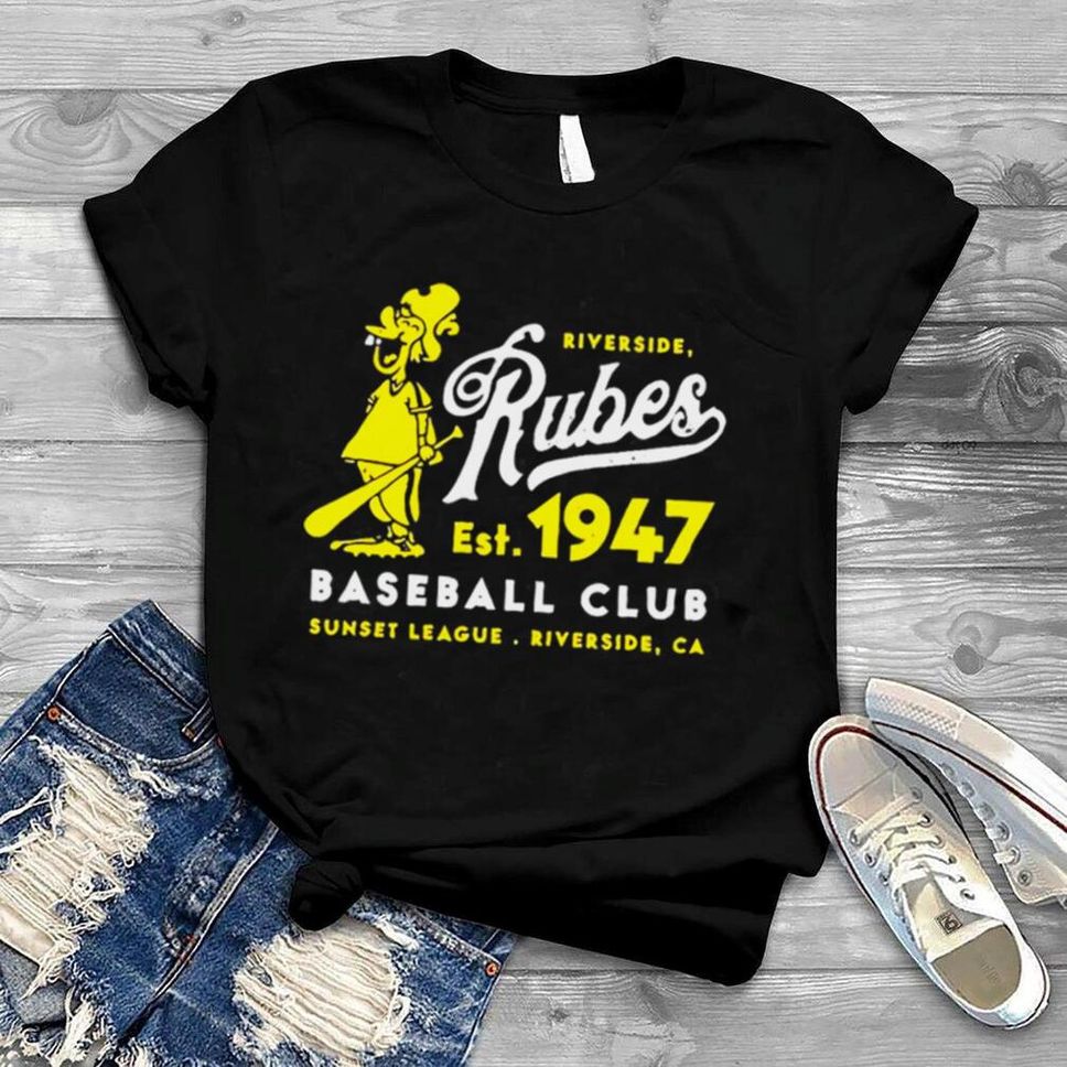 Riverside Rubes Est 1947 Baseball Club T Shirt