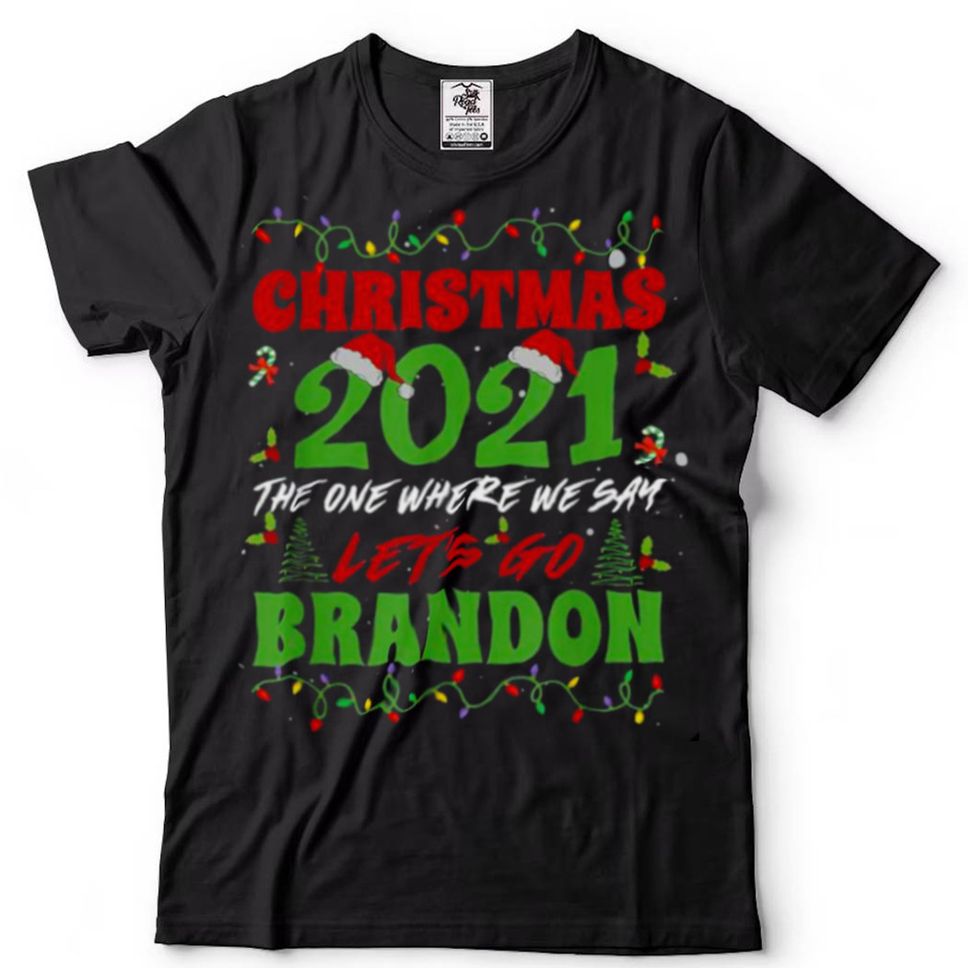 Santa Hat Christmas 2021 The One Where We Say Lets Go Brandon Christmas Shirt Hoodie, Sweter Shirt