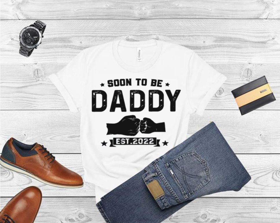 Soon To Be Daddy Est 2022 Retro Fathers Day New Dad Shirt