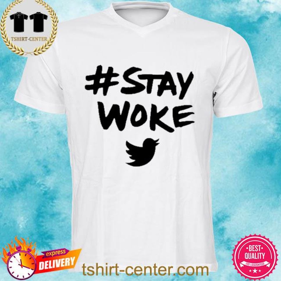 Stay Woke Twitter Jack Dorsey #Staywoke Shirt