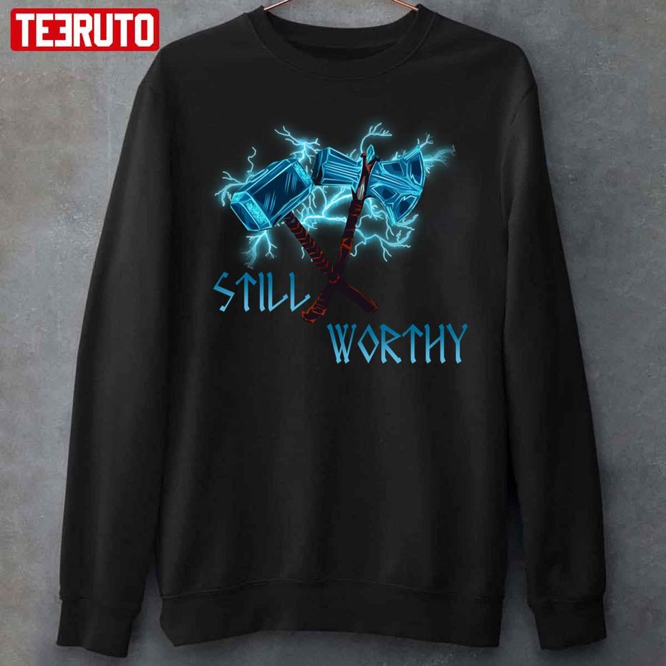 Still Worthy Thor's Weapons Unisex Sweatshirt