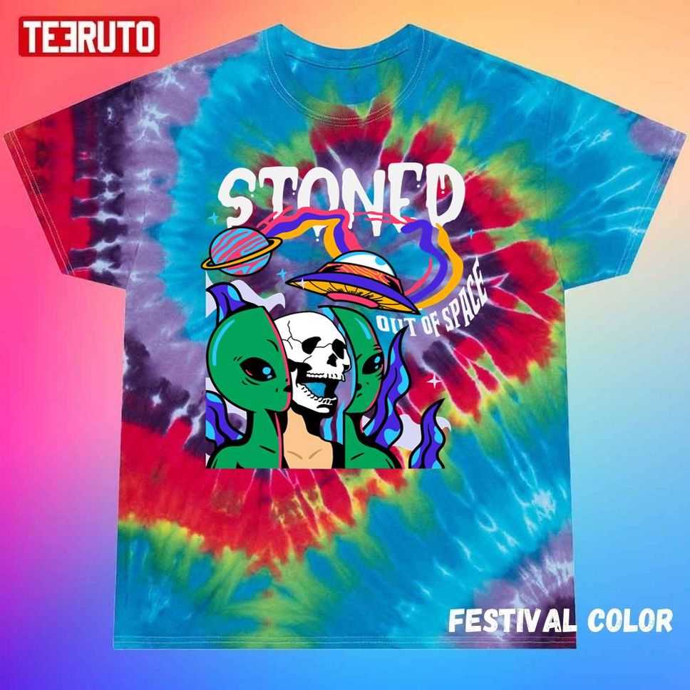 Stoned Out Of Space Unisex Tie Dye T Shirt