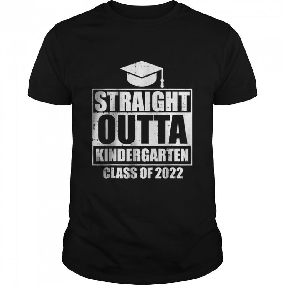 Straight Outta Kindergarten Class Of 2022 Grad Graduation TShirt