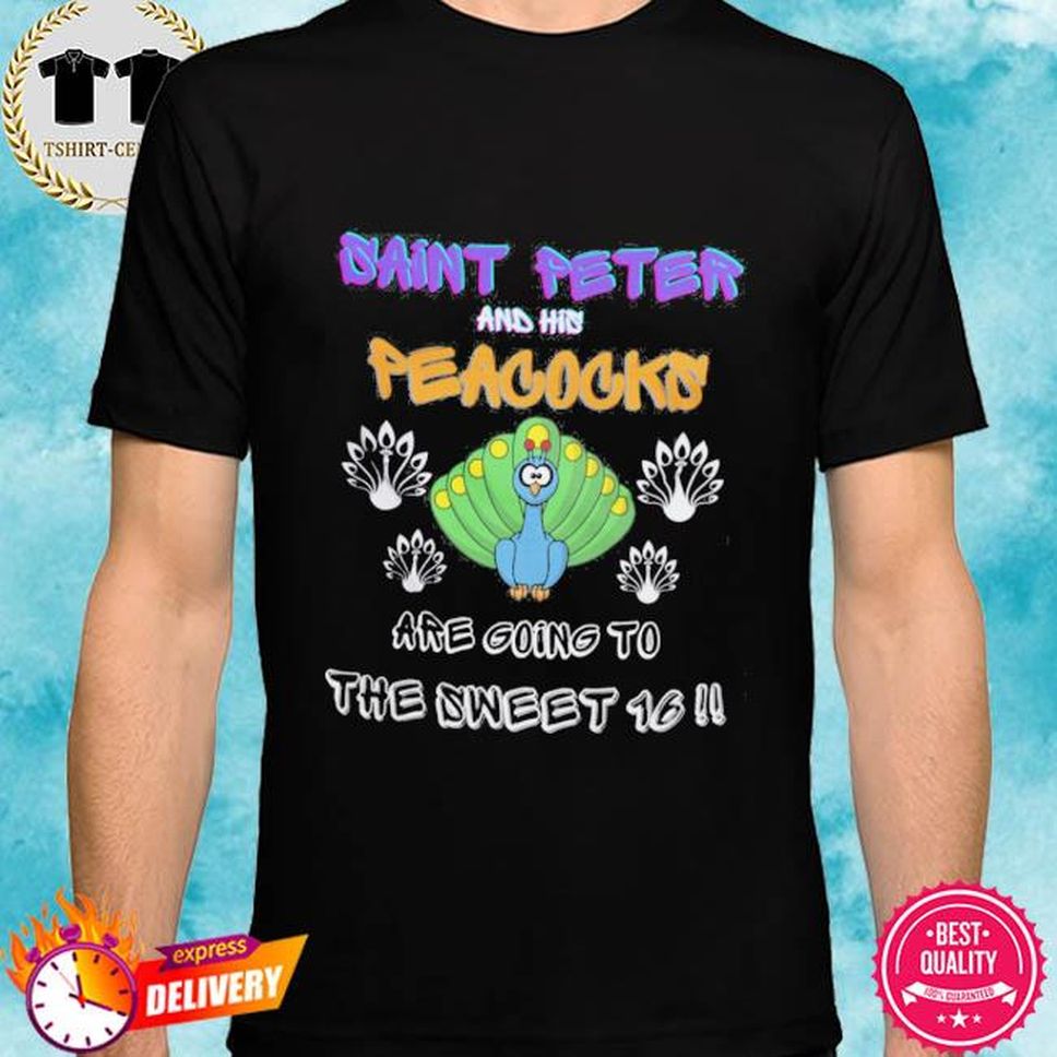 Sweet 16 Saint Peters Peacocks Shirt