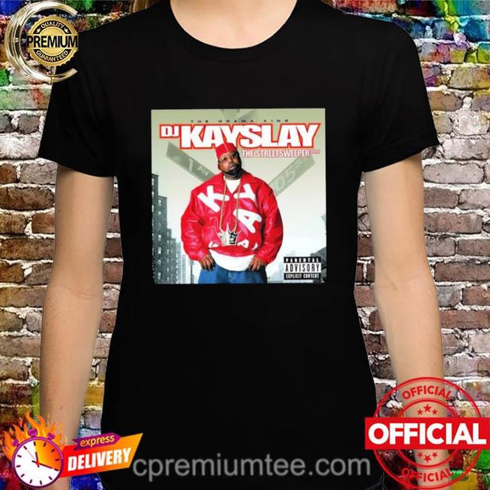 The Drama King Shirt Hoodie Sweashirt Unisex Tshirt Thank You For The Memories RIP DJ Kay Slay Dies At 55 T-Shirt