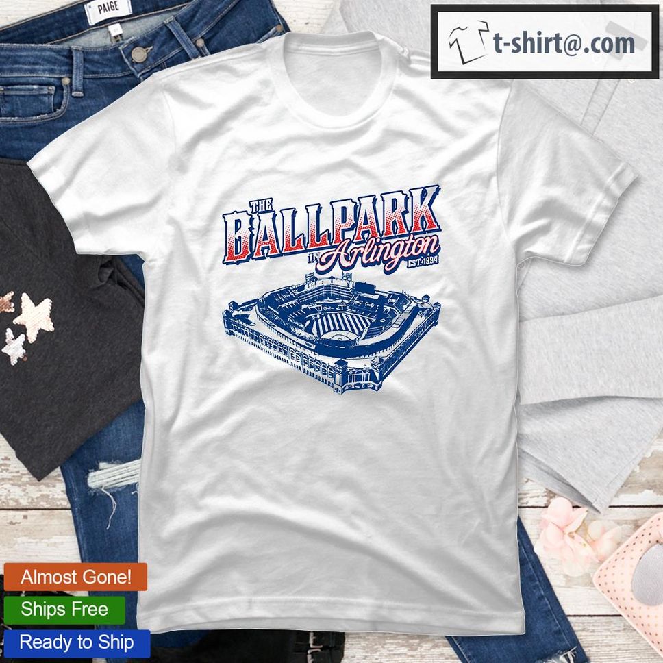 The Ballpark In Arlington Est 1994 TShirt