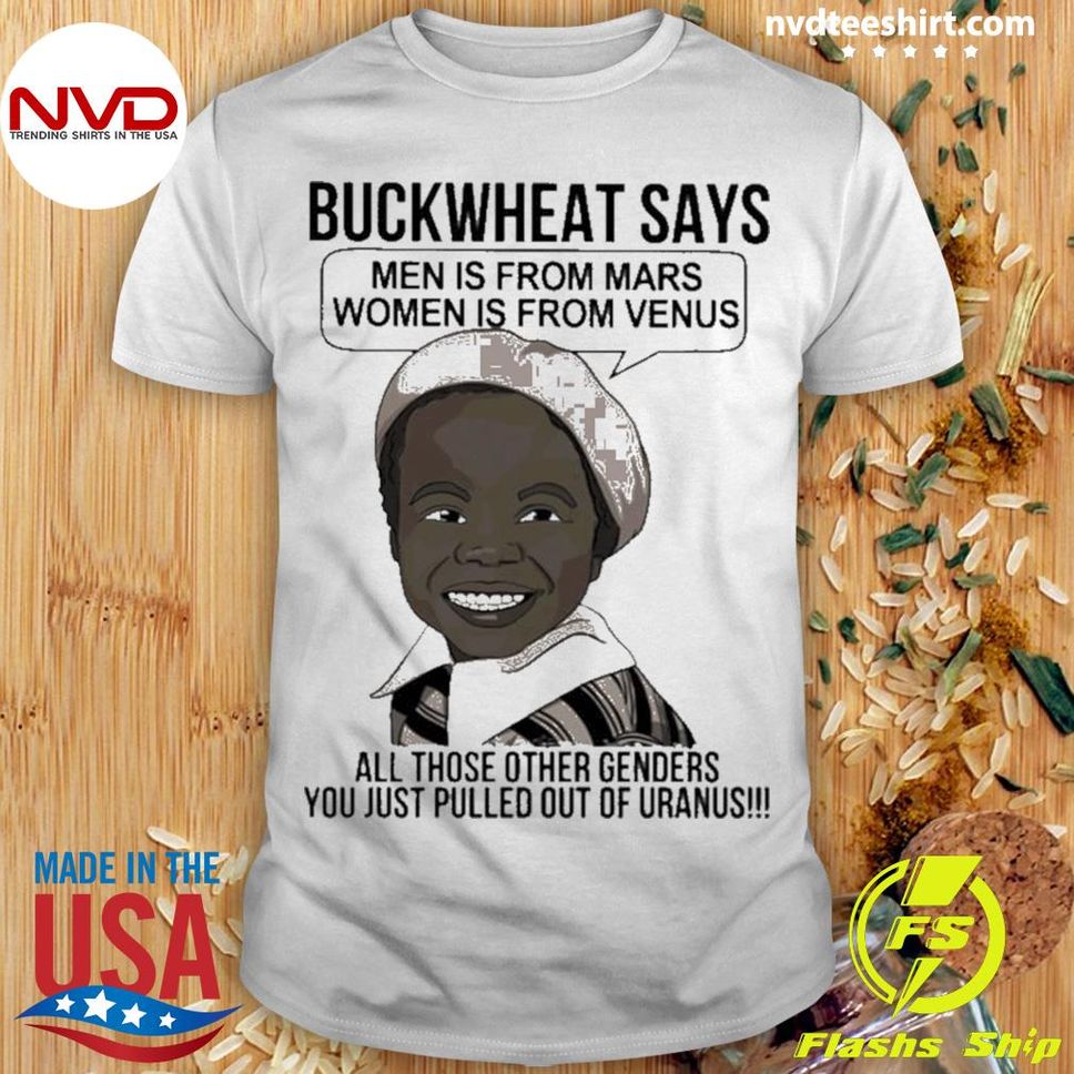 The Buckwheat says Men are from mars Women are from Venus 2022 Shirt