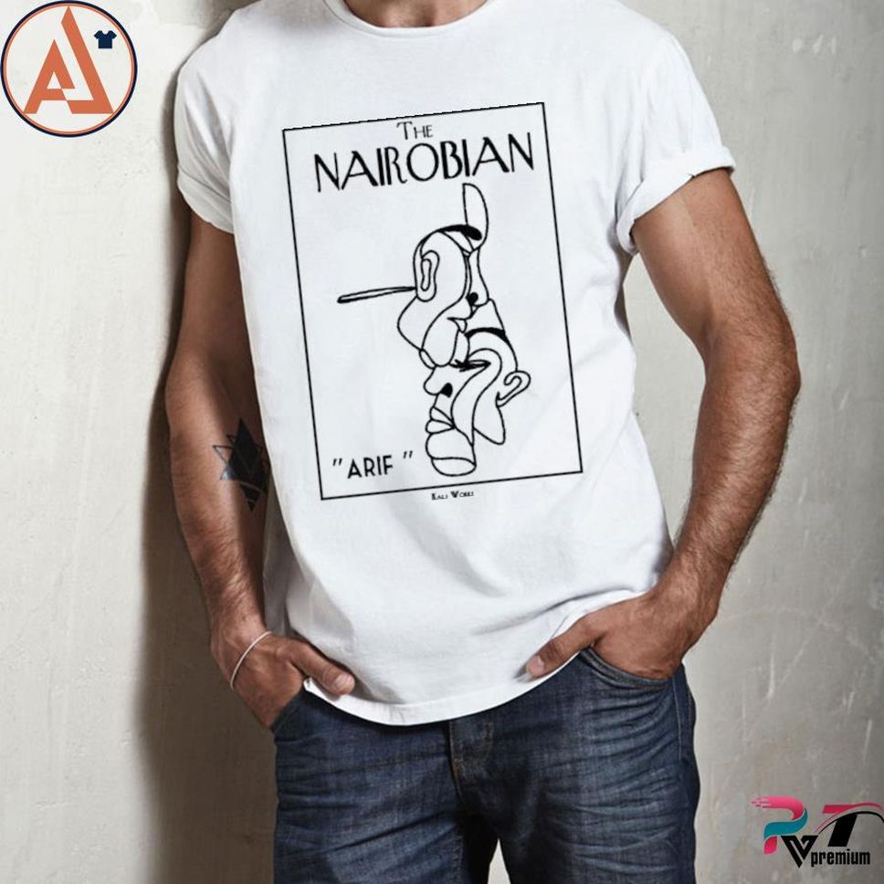 The People's Watchman The Nairobian Arif Shirt