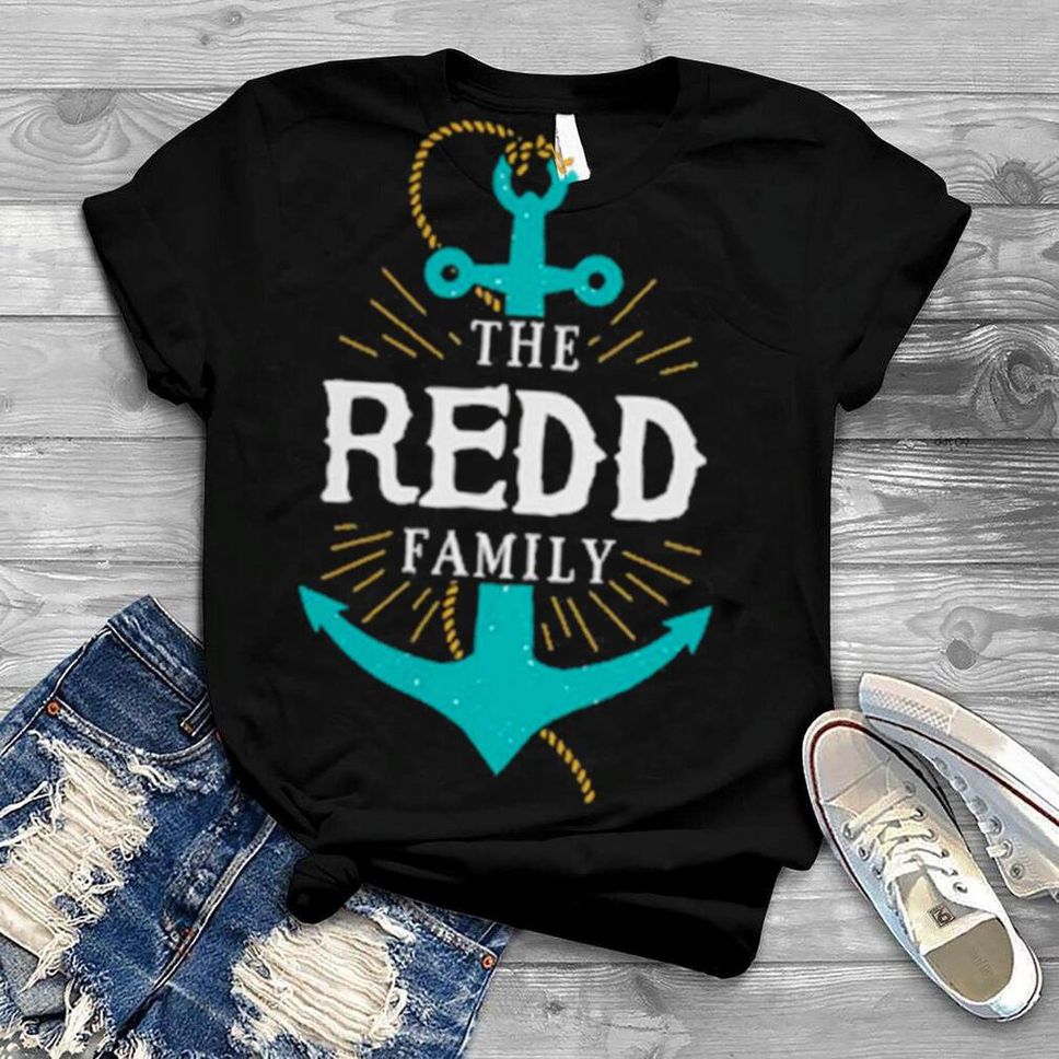 The Redd Family Anchor Last Name Surname Reunion Shirt
