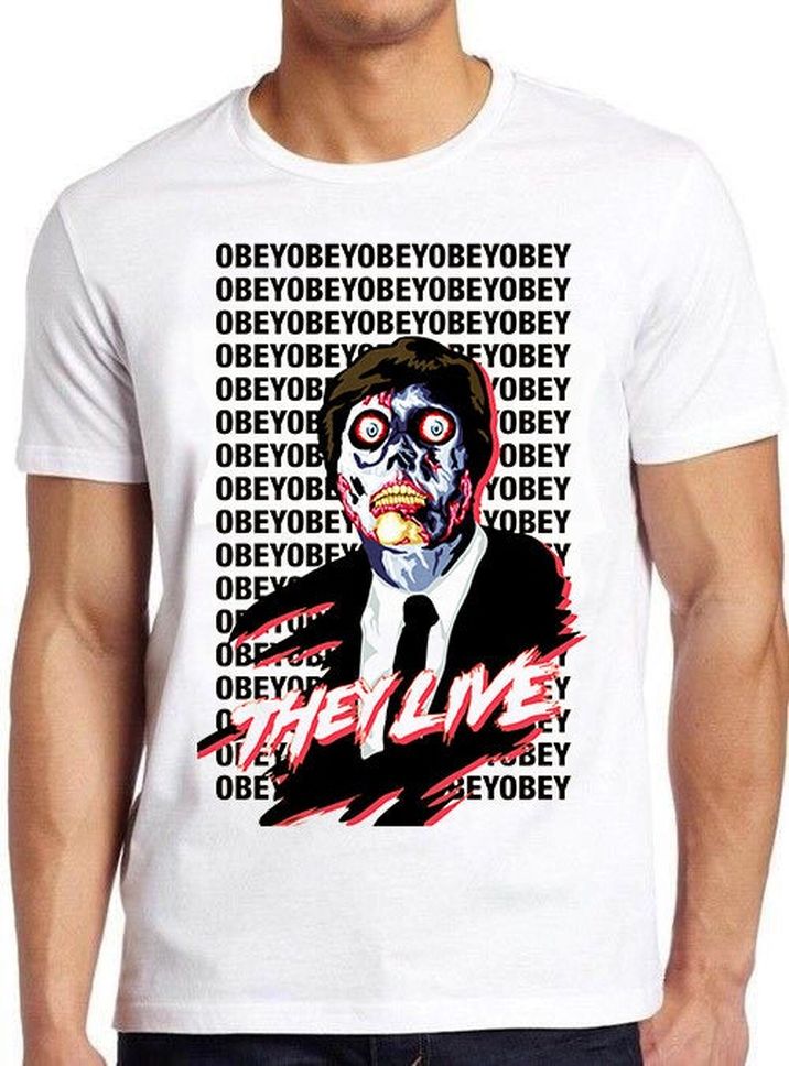 They Live T Shirt Obey Cult Sci Fi Thiriller 80s Film Movie Cool Gift Tee 602