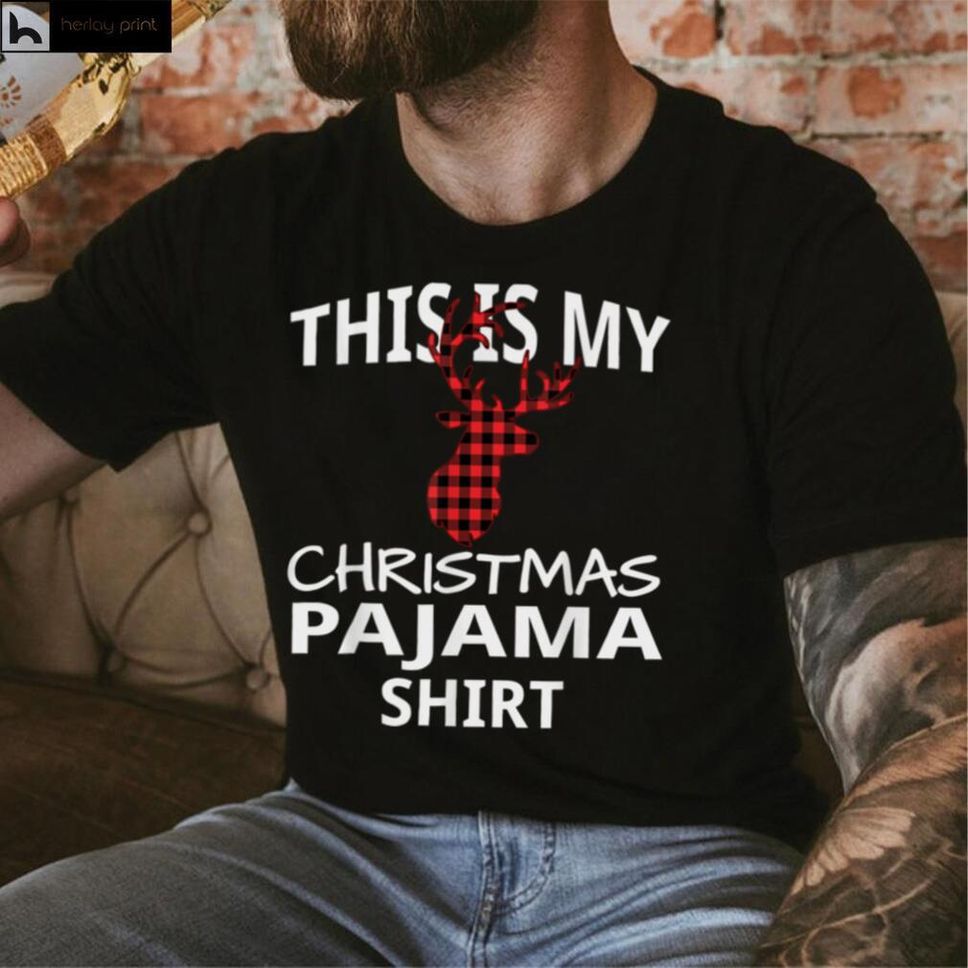 This Is My Christmas Pajama Shirt Funny Christmas T Shirt Hoodie, Sweater Shirt