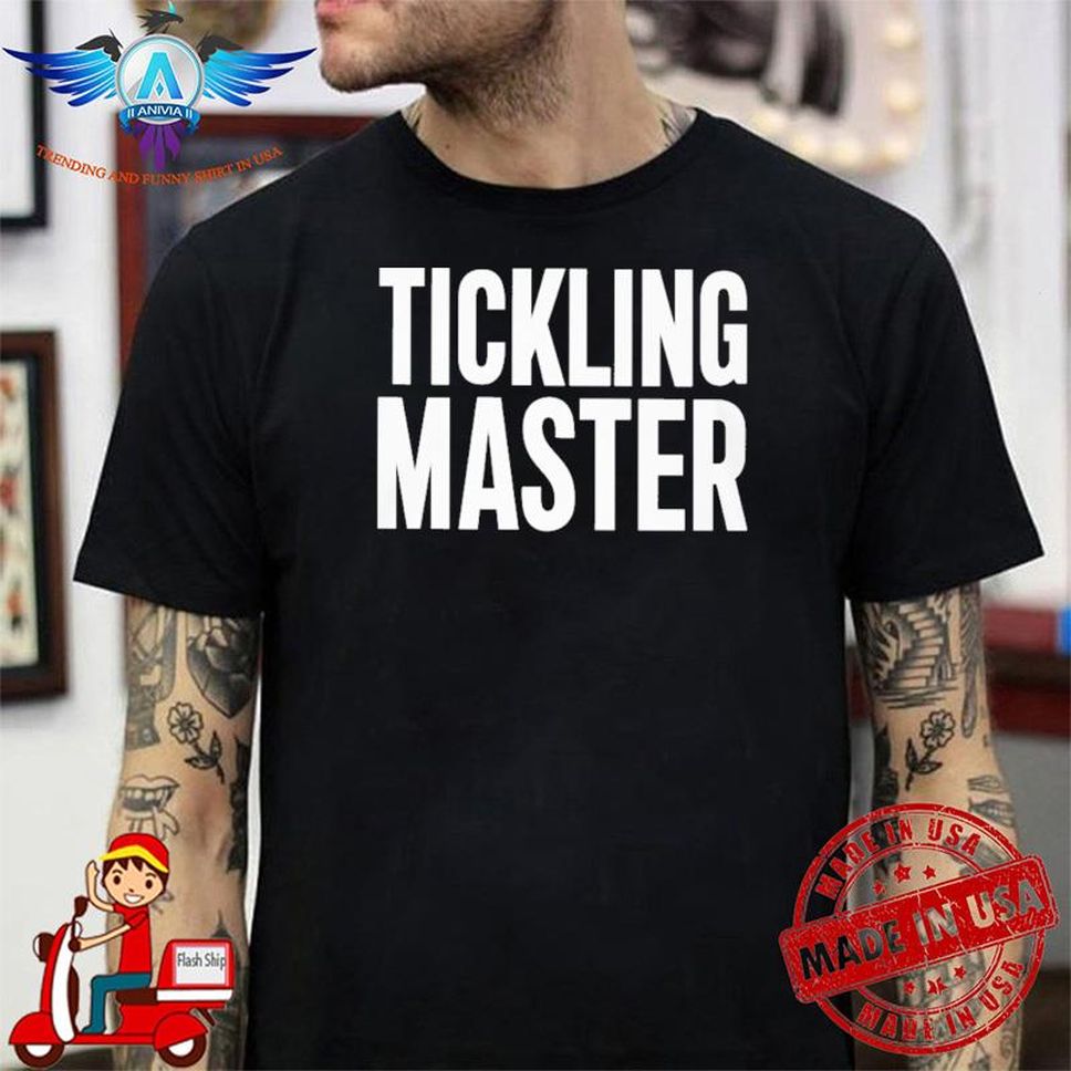 Tickling master laugh for cash shirt