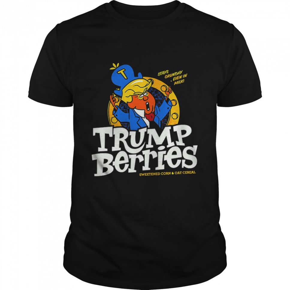 Trump Berries T Shirt