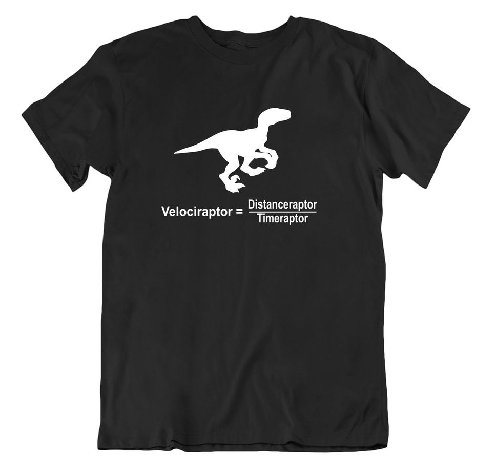 Velociraptor Dinosaur Comedy Slogan Mens Funny T Shirt