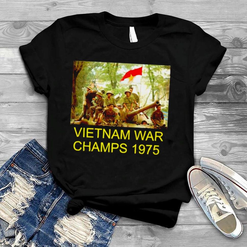Vietnam War Champs 1975 Shirt