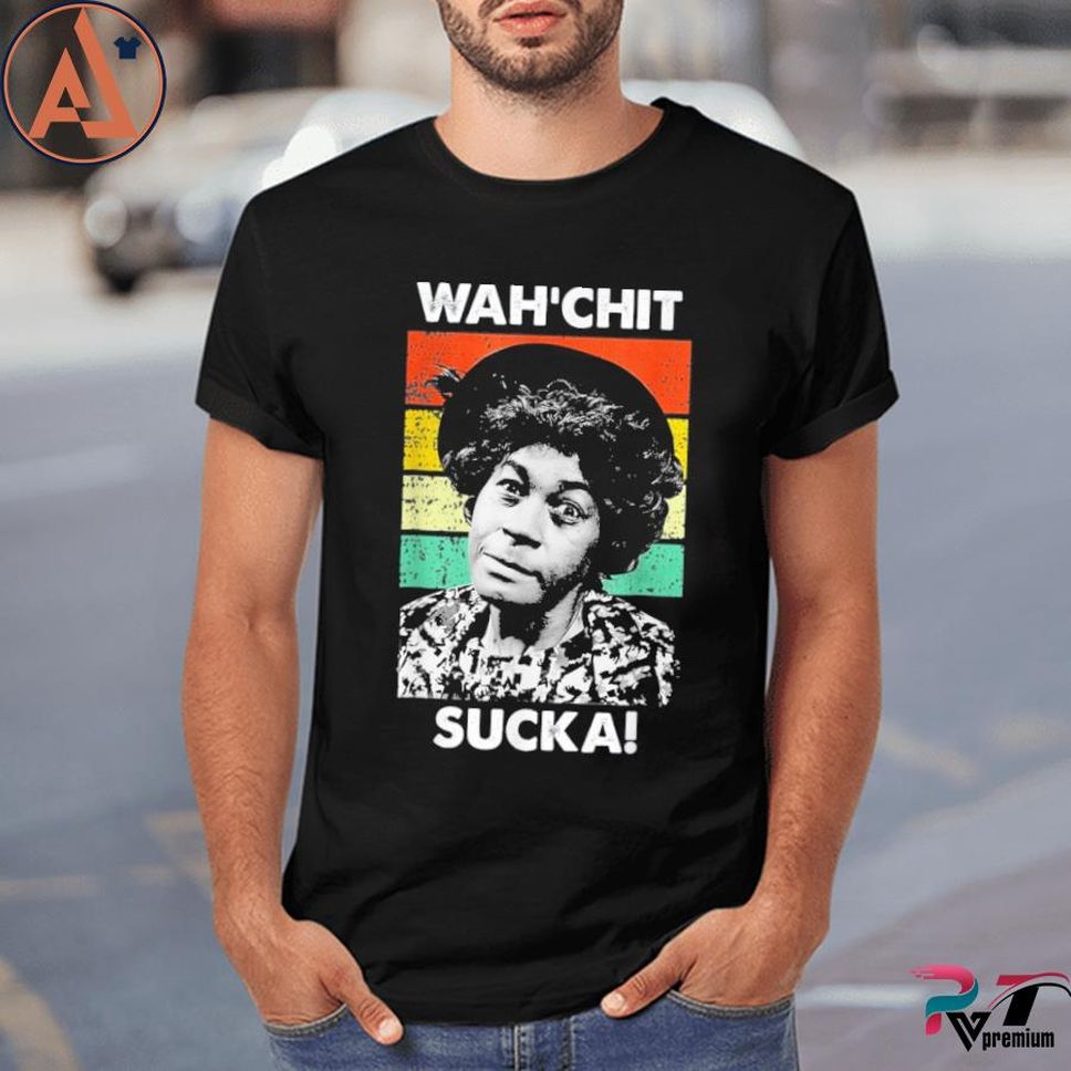 Vintage Wahchit Sucka Watch It Sucka Son In Sanford City Meme Shirt