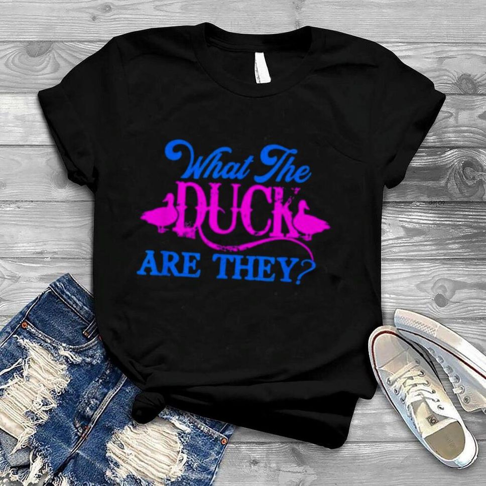 What The Duck Are They Twins Gender Reveal Shirt