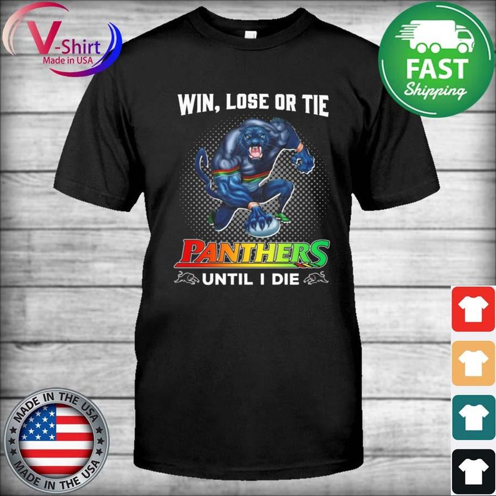Win lose or Tie MCHS Panther until I die shirt