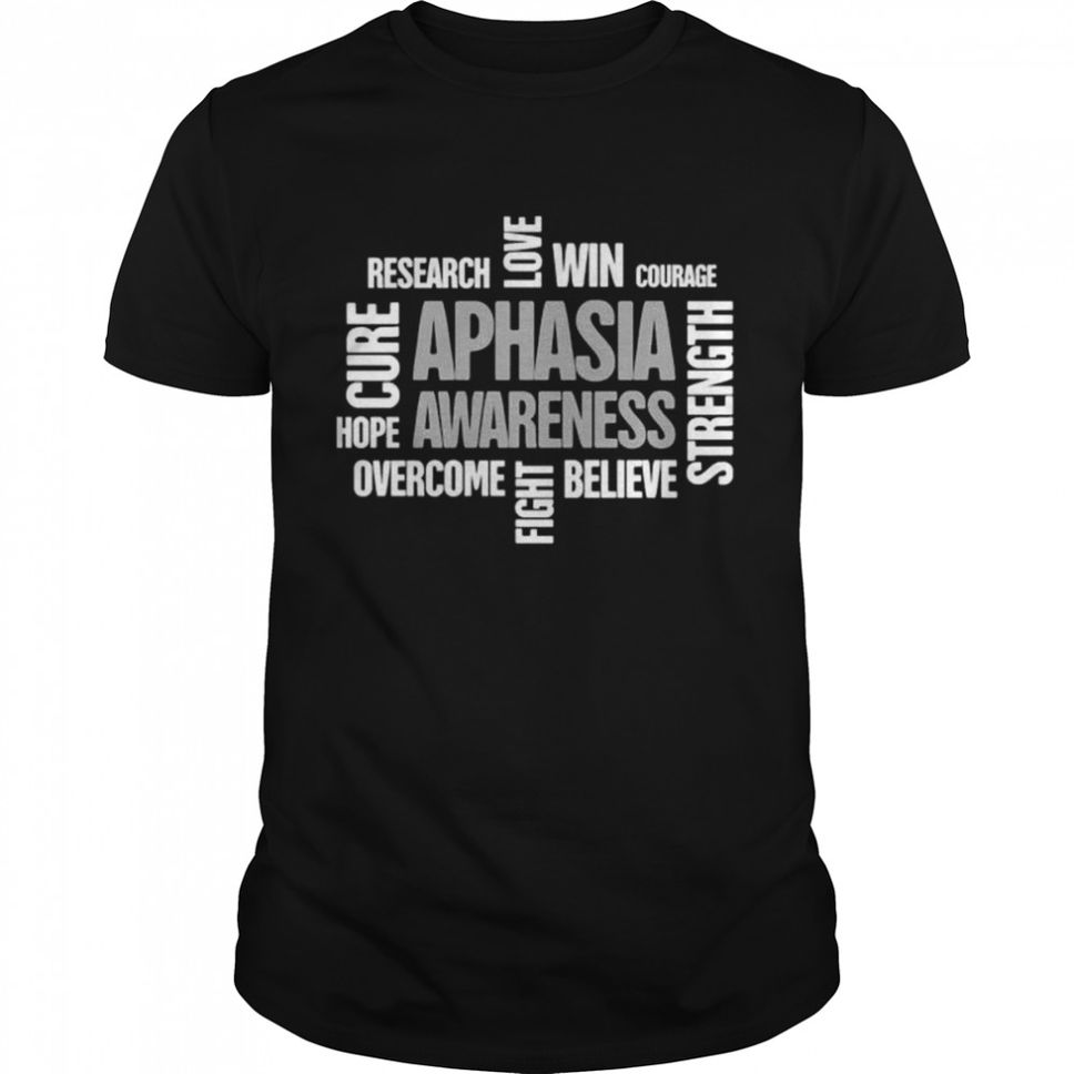 Words aphasia awareness 2022 shirt