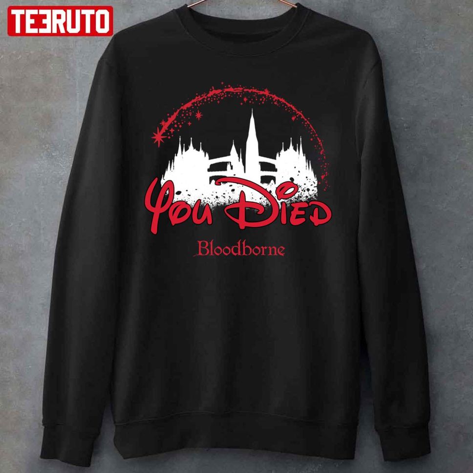You Died Disney Font Art Bloodborne Unisex Sweatshirt