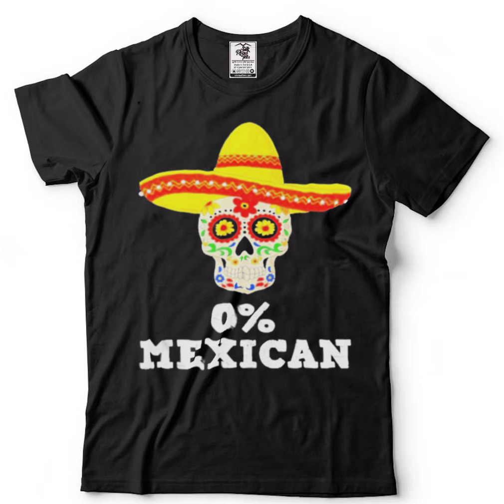 0% mexican cinco de mayo sombrero mexican skull vintage T shirt
