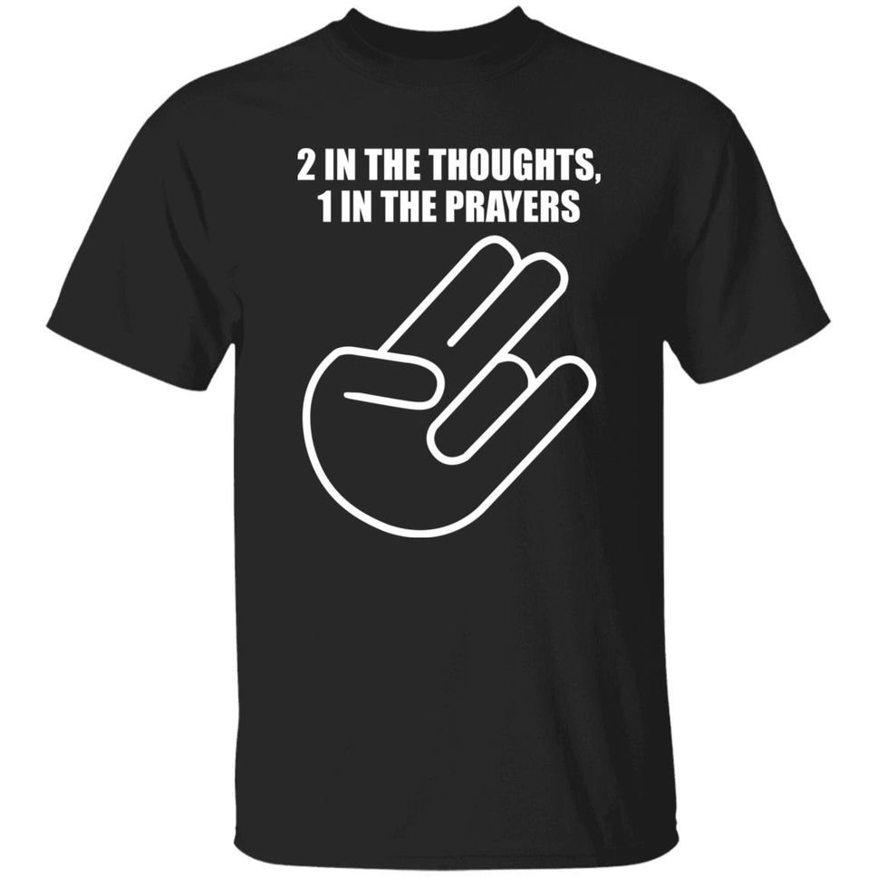 2 In The Thoughts 1 In The Prayers Shirt Agriasdrummer