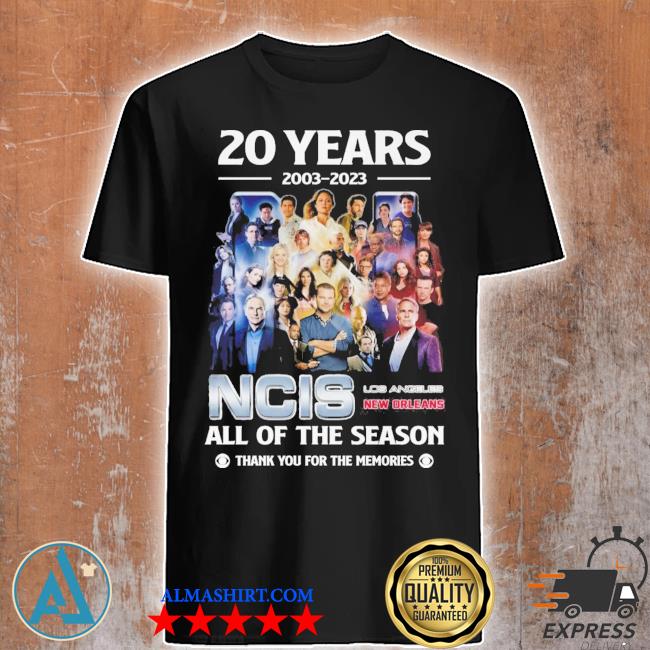 20 years 2003 2023 ncis los angeles new orleans all of the season thank you for the memories shirt