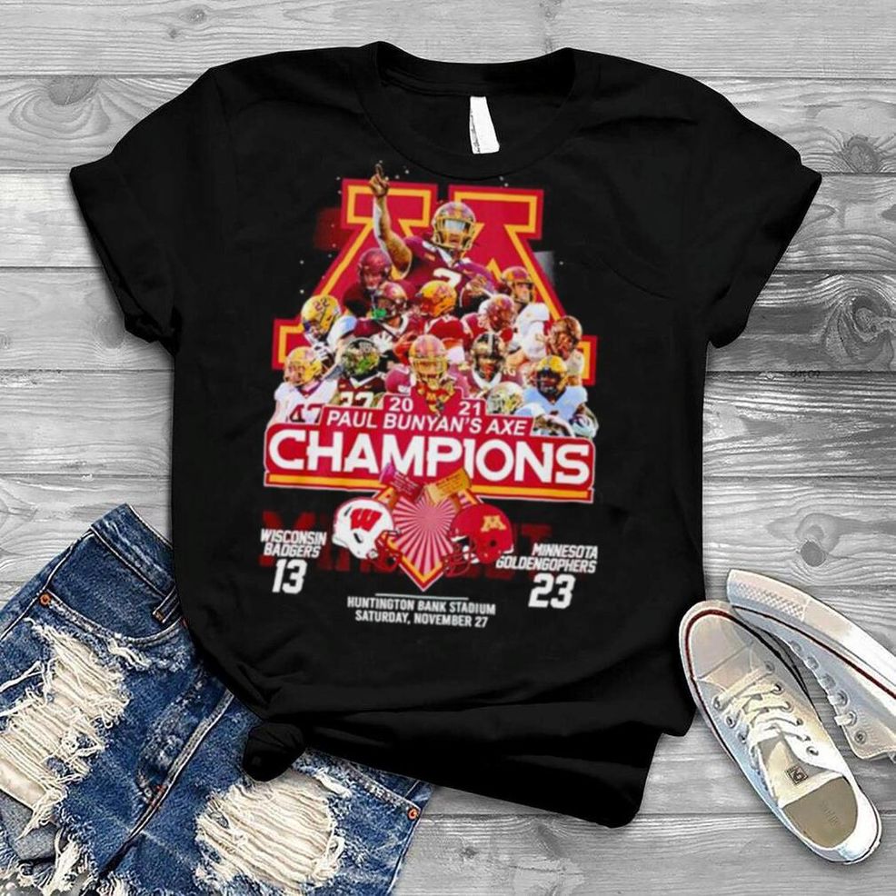2021 Paul Bunyan’s Axe Champions Wisconsin Badgers 13 23 Minnesota Goldengophers Shirt