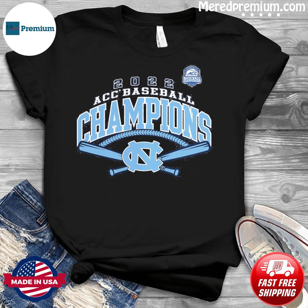 2022 ACC Baseball Champions North Carolina Tar Heels Shirt